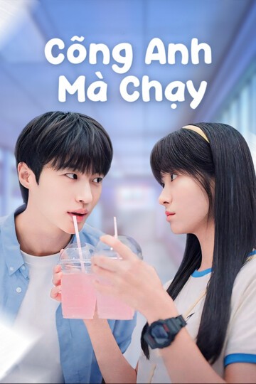 Xem phim Cõng Anh Mà Chạy (Thuyết Minh)