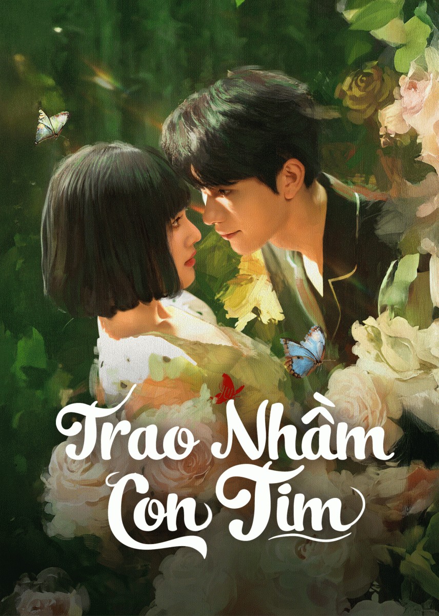 Xem phim Trao Nhầm Trái Tim